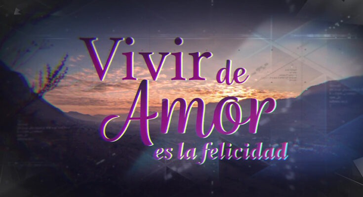 Vivir De Amor Capitulo 18 Completo